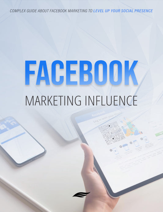 Facebook Marketing Influence E - Book